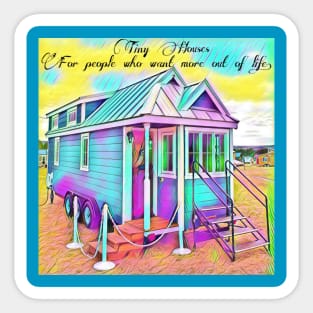 Tiny Houses Sticker